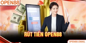 Rút tiền OPEN88