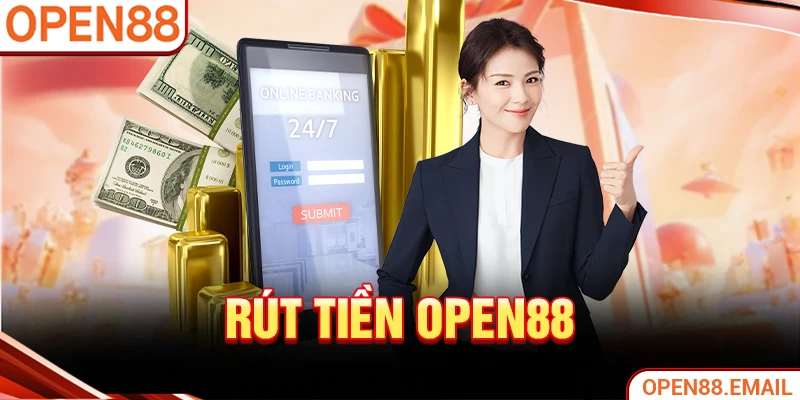 Rút tiền OPEN88